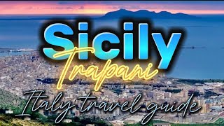 Trapani An Unforgettable Guide  Sicily Italy travel guide  4K best places Trapani Sicily [upl. by Flanders621]