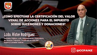 ¿COMO EFECTUAR LA CERTIFICACIÒN DE VALOR VENAL DE ACCIONES PARA EL IMPUESTO SOBRE SUCESIONES [upl. by Urbain]