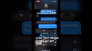 Lyric text prank on my bff song go [upl. by Adniuqal]