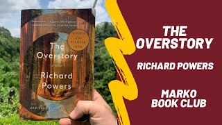 OVERSTORY by Richard Powell  Marko Book Club Review Earth Day 2020 [upl. by Notsirhc]