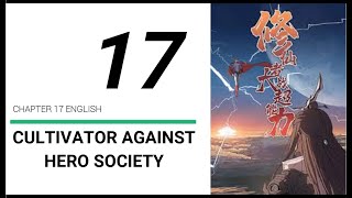 Cultivator Against Hero Society Chapter 17 English Sub [upl. by Leroi]