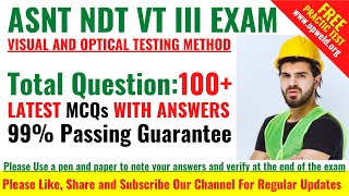 Top 100 Latest ASNT NDT VT Level 3 Question and Answers  Visual and Optical Testing Method [upl. by Eerrahs486]