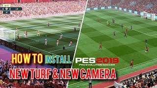 PES 2019  New Camera amp New Turf  PC Tutorial  Fujimarupes [upl. by Elorac626]