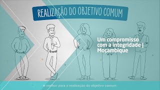 Um compromisso com a integridade  Moçambique [upl. by Ameehs]