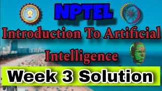 NPTEL Introduction to Artificial Intelligence AI Assignment 3 Solution ai [upl. by Ahsikcin]