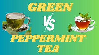 Top 10 Essential Differences Between Green and Peppermint Teas [upl. by Plumbo]