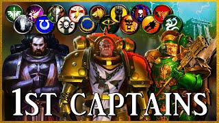 FIRST CAPTAINS  Legion Exemplars  Warhammer 40k Lore [upl. by Nirak]