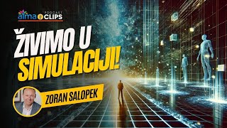 ŽIVIMO U SIMULACIJI  ZORAN SALOPEK KLIP [upl. by Ttezil]