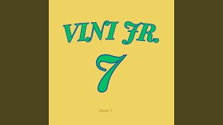 Vini Jr [upl. by Gitel]