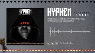 Hyphen featuring Leslie  A Rozi audio [upl. by Neros8]