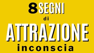 8 segni che sei inconsciamente attratto da qualcuno [upl. by Doownelg]