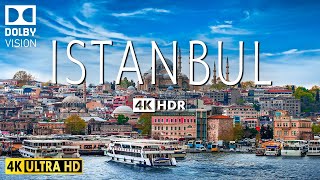 ISTANBUL VIDEO 4K HDR 60fps DOLBY VISION WITH INSPIRING MUSIC  4K CINEMATIC [upl. by Kinsley63]