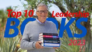 Top 10 Leadership Books Every Leader Should Read in 2023  Unlock Your Potential with MustRead Book [upl. by Etselec75]