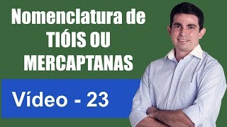 Nomenclatura de Tióis Nomenclatura de Compostos Orgânicos Vídeo XXIII [upl. by Cotter]