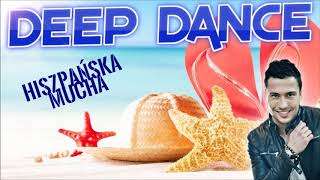 DEEP DANCE  Hiszpańska Mucha Official Audio [upl. by Yllib]