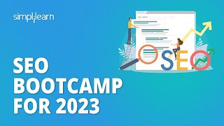 🔥 SEO Bootcamp For 2023  Complete SEO Training For 2023  SEO for Beginners  Simplilearn [upl. by Dalton29]