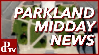 Parkland Midday News  November 8th 2024 [upl. by Einnep]