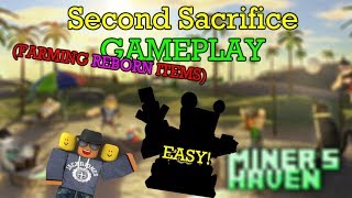 Miners Haven Second Sacrifice gameplay FARMING REBORN ITEMS [upl. by Ybab]