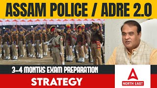 Assam Police  ADRE 20  Last 34 Months Exam Preparation Strategy [upl. by Benito450]