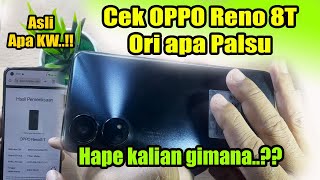 Cara Cek OPPO Reno 8T Ori atau KW  Cek OPPO Reno 8T Asli atau Palsu [upl. by Ambrosine354]