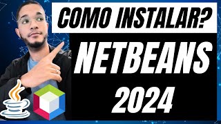 NETBEANS e Java 2024 Como Instalar Netbeans no Windows Poo Java [upl. by Bander]