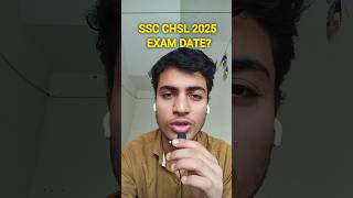 SSC CHSL 2025 EXAM DATE shorts [upl. by Tien204]