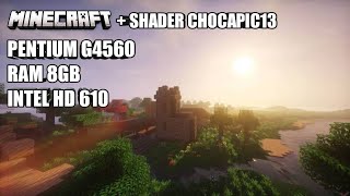 Minecraft Shader Chocapic13 Intel Pentium G4560 Intel HD 610 8GB Ram  Test Game Pentium G4560 2 [upl. by Durrace]