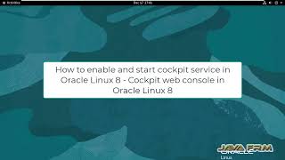 How to enable and start cockpit service in Oracle Linux 8  Cockpit web console in Oracle Linux 8 [upl. by Gillan]