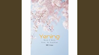 Yening [upl. by Ocimad719]