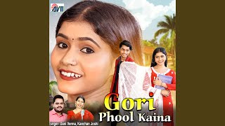 Gori Phool Kaina [upl. by Selec]