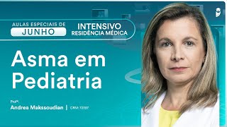 Asma em Pediatria  Aula de Curso Intensivo Residência Médica [upl. by Victor]