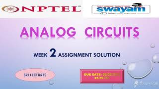 💥WEEK 2 💥🔥ANALOG CIRCUITS ASSIGNMENT SOLUTION🔥 [upl. by Natloz]