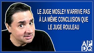 Le juge Mosley narrive pas à la même conclusion que le juge Rouleau [upl. by Neila]