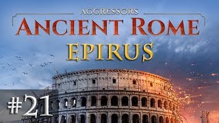 Lets Play Aggressors Ancient Rome 21 Supermacht Karthago Epirus [upl. by Tteltrab]