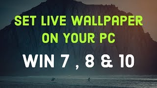 How To Set Live Wallpaper In Windows 7 8 10  Video Background [upl. by Apostles856]