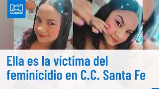 Bogotá esta fue la mujer asesinada en el Centro Comercial Santa Fe [upl. by Dnaloy]