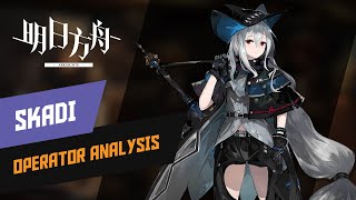 Arknights Skadi operator analysis [upl. by Otreblif]