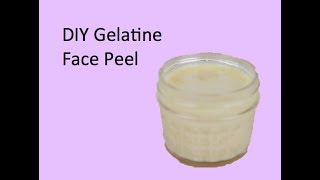 DIY Gelatine Face Peel [upl. by Neelyk365]