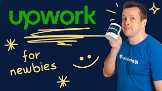 Upwork Tutorial For Beginners  Full System [upl. by Sathrum55]