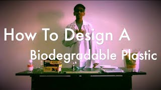 How to Make A Biodegradable Plastic [upl. by Noel]