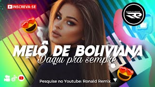 MELÔ DE BOLIVIANA  DAQUI PRA SEMPRE  VERSÃO ESPANHOL cover Reggae Excl 2024  Prod RONALDREMIX [upl. by Orfinger]