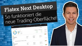 Flatex Next Desktop So funktioniert die neue Trading Oberfläche von Flatex für den Browser [upl. by Ahsart]