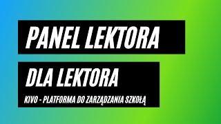 Panel lektora – dla lektora nauczyciela KIVO [upl. by Burnight63]