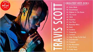 Top Songs Travis Scott  Travis Scott Greatest Hits  Travis Scott full album playlist 2021 [upl. by Bang]