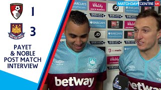 Bournemouth 13 West Ham United  Dimitri Payet amp Mark Noble Interview [upl. by Norine]