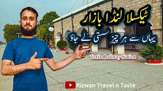 Best Landa Bazar  Railway Station Taxila  rizwanTravelnTaste [upl. by Taryne]