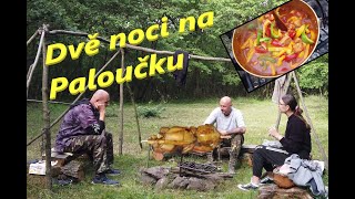 Bushcraft amp Camping  Dvě noci na Paloučku [upl. by Brodeur]