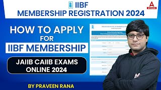 IIBF Membership Registration 2024  How to Apply for Membership Of IIBF  JAIIB CAIIB Exams 2024 [upl. by Brie]