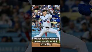 DODGERS WALKER BUEHLER tiene su PRIMERA VICTORIA en la TEMPORADA 2024 de MLB [upl. by Ecirtac]