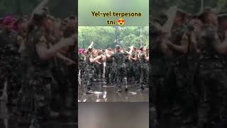 yel yel tni terpesona yelyeltni [upl. by Gilmer]